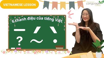Vietnamese Language Lesson: 6 Thanh Điệu - 6 tones in Vietnamese language