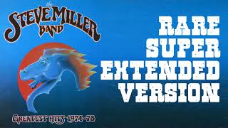 Steve Miller Band - Jet Airliner - RARE Super Extended Version