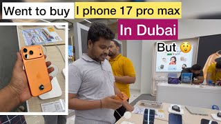 Went to buy IPhone 17 pro max in Dubai #iphone17promax #dubai 