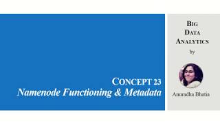 Concept 23 Namenode Functioning File system Metadata Profile