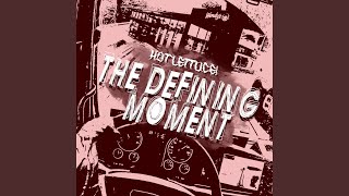 The Defining Moment