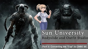 Sun University: BS/OS Tutorial: Part 2 - Converting the "Top" to CBBE SE