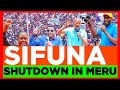 BREAKING NEWS Total Shutdown In Meru SIFUNA Arrives For Linda Mwananchi Rally Today BREAKING NEWS Total Shutdown In Meru SIFUNA Arrives For Linda Mwananchi Rally Today