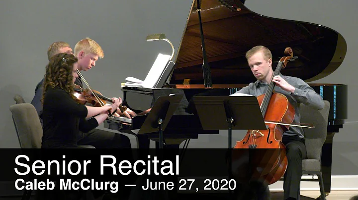 Caleb McClurg  Senior Recital  June 27, 2020