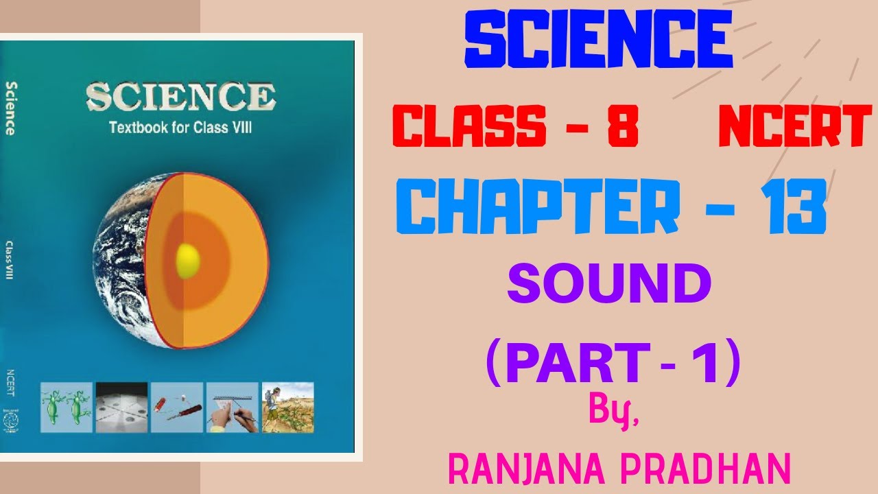 8th Standard Science Chapter 13 Part 1 | Sound | NCERT | CBSE Class 8 ...