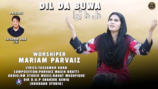 Dil Wala Buwa by Mariam Pervaiz