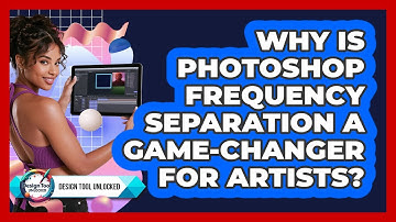 Why Is Photoshop Frequency Separation A Game-changer For Artists? - Design Tool Unlocked