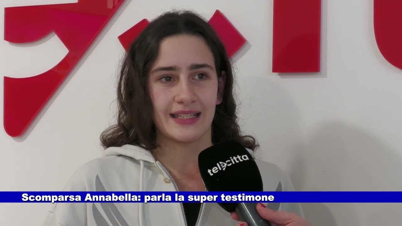 Scomparsa Annabella: parla la super testimone Giulia Rinaldo 15.01.2026