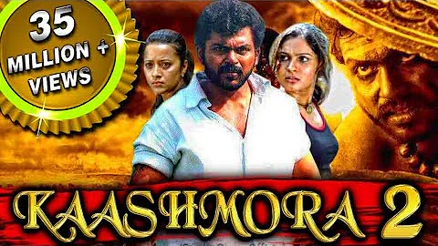 Kaashmora 2 (Aayirathil Oruvan) Hindi Dubbed Full Movie | Karthi, Reemma Sen, Andrea Jeremiah