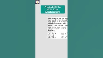 Physics mcq to crack NEET 2024|Displacement |Shorts