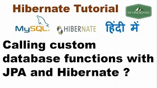 How to call custom database functions with JPA and Hibernate | KK HindiGyan