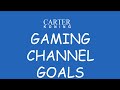 Carter koning gaming channel goals