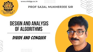 4) Divide And Conquer | Design And Analysis of Algorithms | CSC 403 | NIT Durgapur