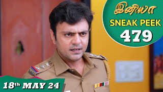 Iniya Serial | EP 479 Sneak Peek | 18th May 2024 | Alya Manasa | Rishi | Saregama TV Shows Tamil