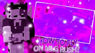 How To Fly On MLG RUSH 2 (not tutorial lol)