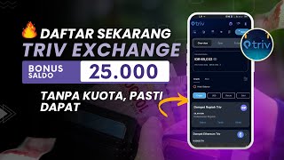 Register with Triv Exchange and get a Rp. 25,000 bonus. It's super easy! screenshot 5