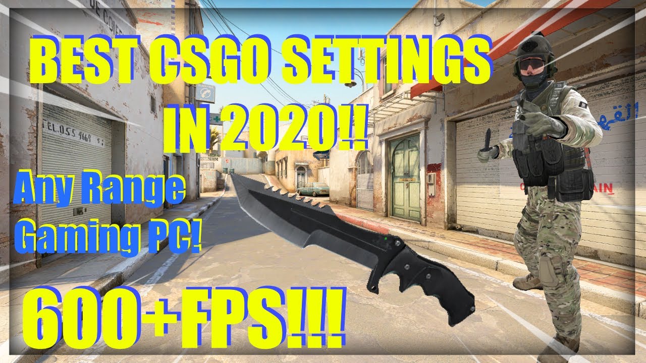 BEST CSGO SETTINGS FOR 2020!! (600+FPS!!) YouTube