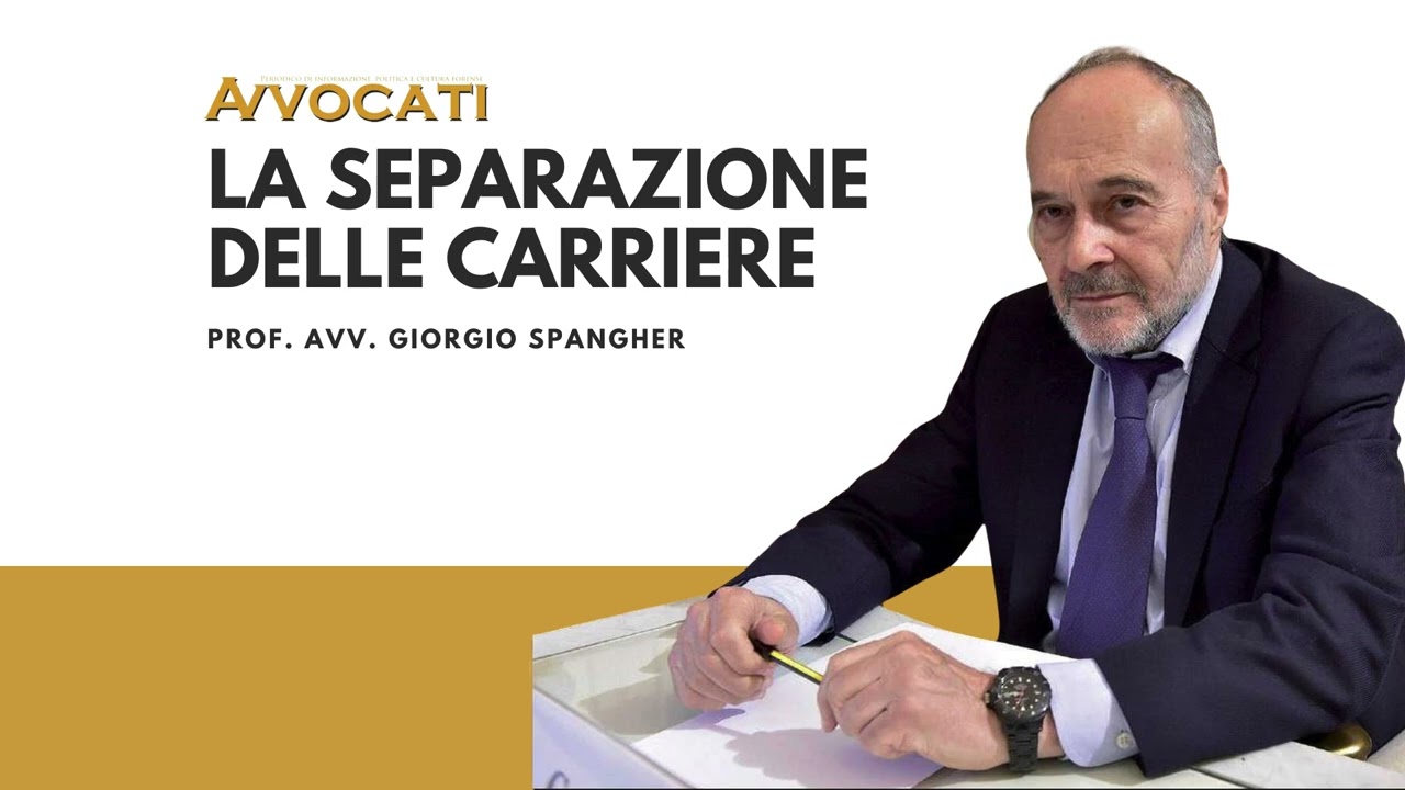 La separazione delle carriere | Prof. Giorgio Spangher
