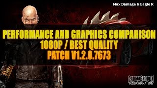 Carmageddon : Reincarnation Ultra Graphics / Performance comparison Update 1.2.0.7673