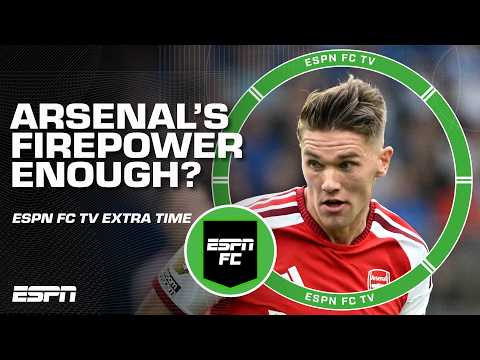 Is Arsenal's talent upfront good enough to win the Champions League? 🤔 | ESPN FC Extra Time