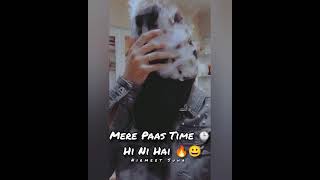 Mere Paas Hi Ni Hai Girl Status Girl Atude