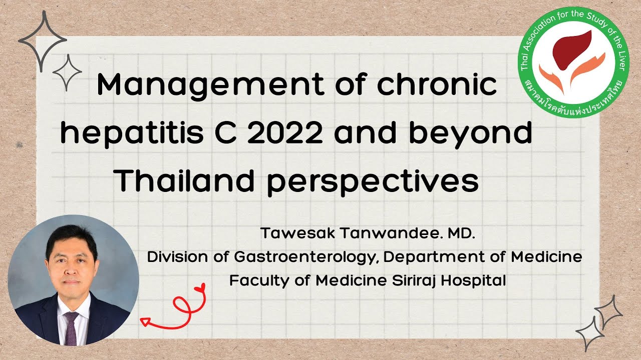 Management of chronic hepatitis C 2022 and beyond Thailand perspectives