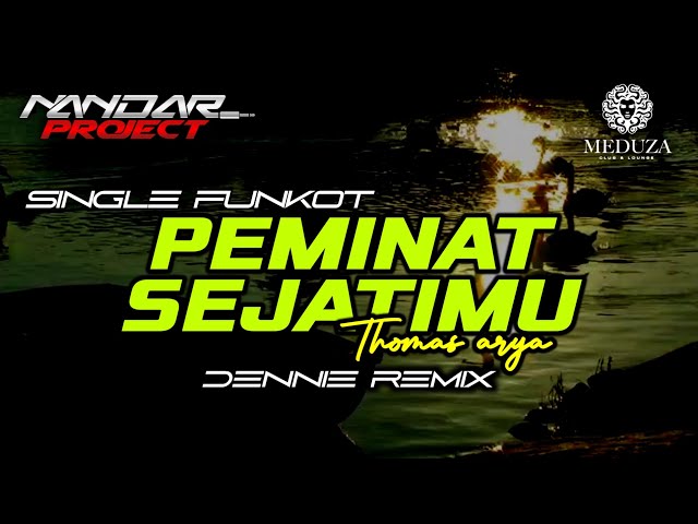 Funkot PEMINAT SEJATIMU Thomas arya || By Dennie remix #fullhard class=