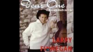 Video thumbnail of "Larry Finnegan - Dear One"