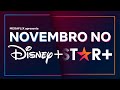 ESTREIAS DISNEY PLUS E STAR PLUS NOVEMBRO 2021 | Disney+ e Star+ Brasil (Filmes, Séries e Docs)