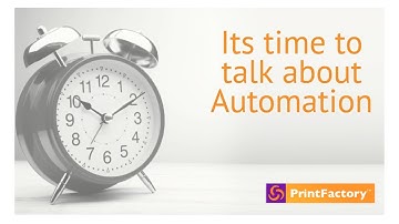 PrintFactory Automation : It