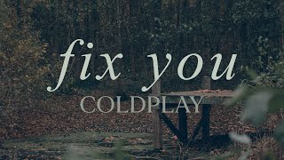 Fix You - Coldplay • Lyrics + Vietsub