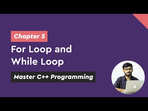 For Loop and While Loop - Chapter 5/13 | Master C++ Programming