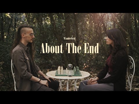 Wanderbird - About The End (ORIGINAL SONG)