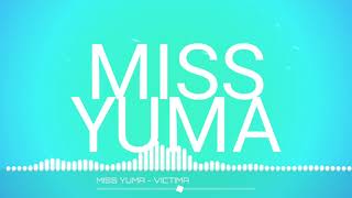 Miss Yuma - VICTIMA - (audio Music) 2020