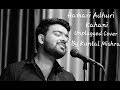 Hamari Adhuri Kahani - Title Song| Unplugged Cover | Kuntal Mishra | Arijit Singh |
