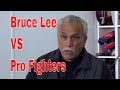 Bruce Lee VS Pro Fighters: "He could beat us all, We had no chance"