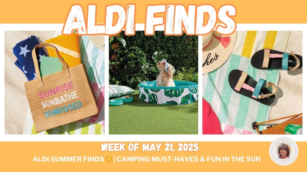 Aldi Summer Finds 🌞 | Camping Must-Haves & Fun in the Sun! Week of May 21, 2025 