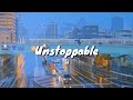 Unstoppable - Sia [Lirik dan terjemahan Indonesia]