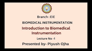 Biomedical Instrumentation | Introduction of Biomedical Instrumentation | AKTU Digital Education