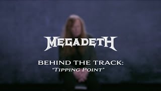 Megadeth - Tipping Point (Behind The Song)