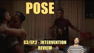 Pose: Season 3 Ep.2 - Intervention - Review