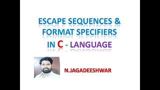 Escape sequences and Format specifiers in C language