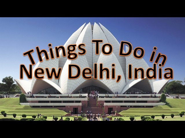 Visit New Delhi, India: Things to do in New Delhi - The City of Contrast