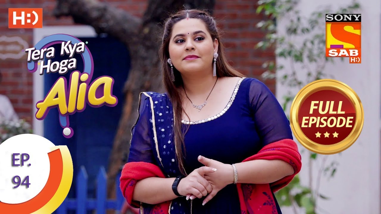 Tera Kya Hoga Alia - Ep 94 - Full Episode - 3rd January 2020