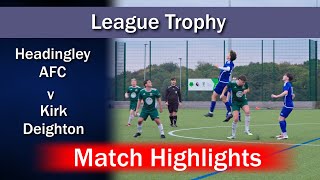 Match Highlights: Headingley AFC (reserves) v Kirk Deighton FC (reserves)