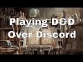 Playing D&D Online with Discord