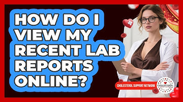 How Do I View My Recent Lab Reports Online?