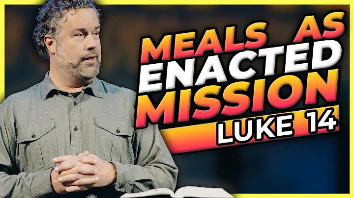 Meals As Enacted Mission: Meals With Jesus | Steve...