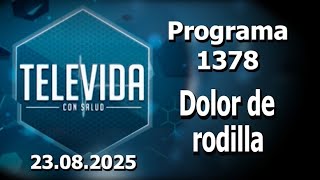 Televida Con Salud Nro. 1378 Canal 3. Sábado 23 De Agosto De 2025