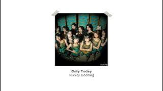 JKT48 - Only Today (Rixxqi Bootleg)